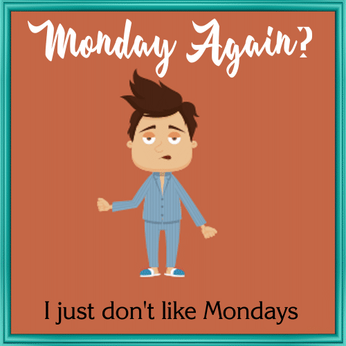 A Monday Blues Ecard For You.