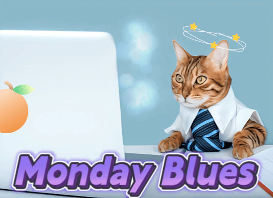 Monday Work Gives Me Dizzy Spells.