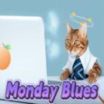 Monday Work Gives Me Dizzy Spells.