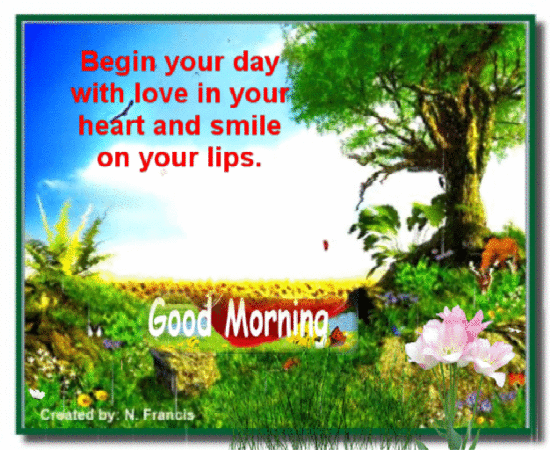 Begin Your Day With Love...
