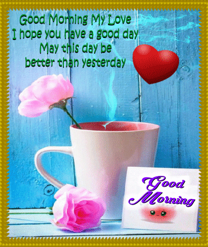 A Nice Morning Card For Your Love.