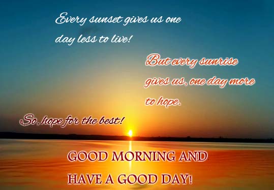 Good Morning And Have A Good Day! Free Good Morning eCards | 123 Greetings
