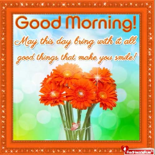 All Good Things That Make You Smile. Free Good Morning eCards | 123 ...