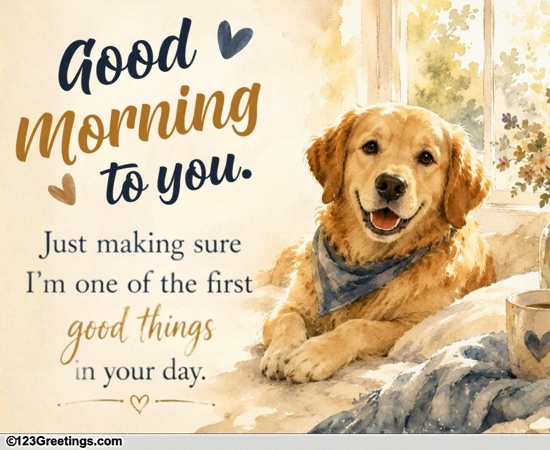 A Good Morning For A Loved One
