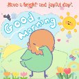 Have A Bright And Joyful Day.