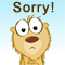 I Am Very Sorry!