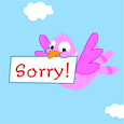 Sorry! Sorry! Sorry!