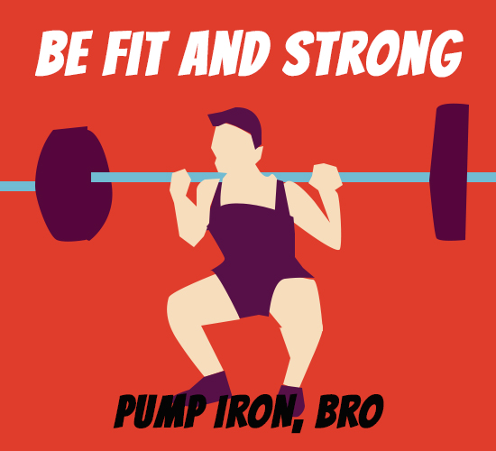 Be Fit And Strong, Bro... Free Sports eCards, Greeting Cards 123