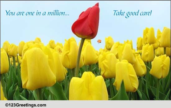 One In A Million! Free Take Care eCards, Greeting Cards | 123 Greetings