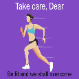 Take Care And Be Fit.