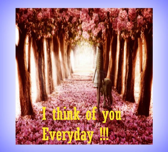 When You Think Of Someone Everyday!