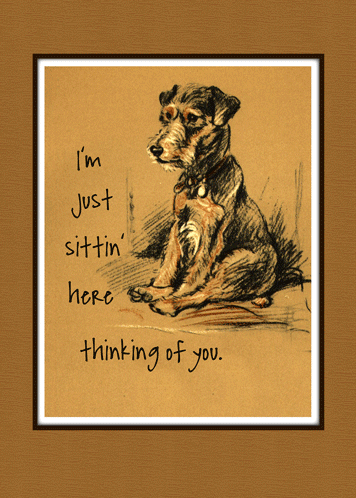 Terrier Dog Says Thinking Of You!