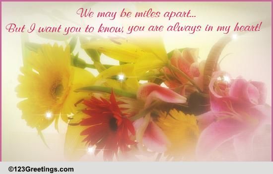 We May Be Miles Apart... Free Thinking of You eCards, Greeting Cards ...