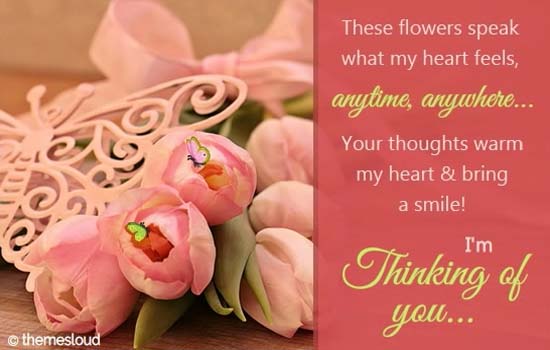 Your Thoughts Warm My Heart... Free Thinking of You eCards | 123 Greetings
