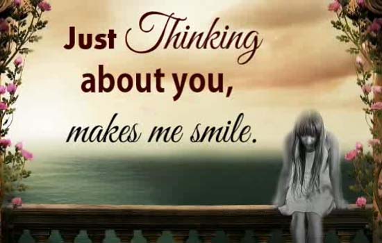 When I Want To Smile.... Free Thinking of You eCards, Greeting Cards ...