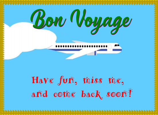 A Funny Bon Voyage Message Ecard.