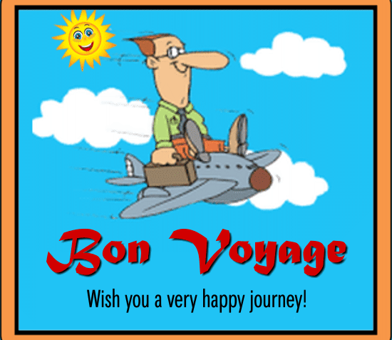 happy journey and bon voyage