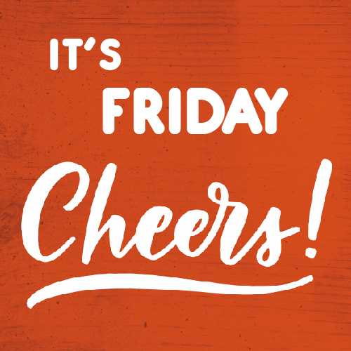 Celebrate Friday With Cheers!