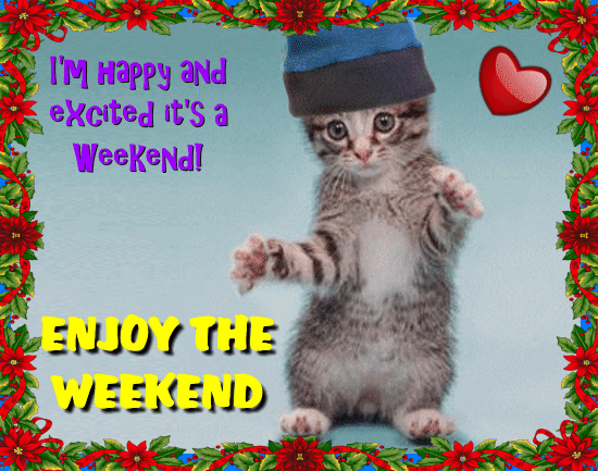 A Nice And Cute Weekend Card For You.