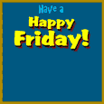 A Happy Friday Weekend Card For You.
