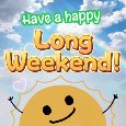 Have A Happy Long Weekend!