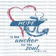 Hope Is Anchor With Heart.