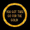 Go For The Gold Encouragement.