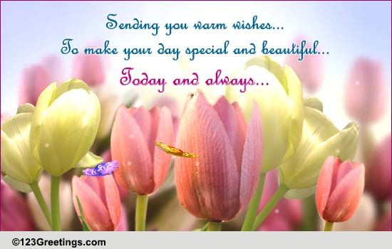 Warm Wishes! Free Health & Wellness eCards, Greeting Cards | 123 Greetings