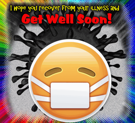 I Hope You Recover From Your Illness.