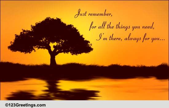 For All The Things You Need... Free Sympathy & Condolences eCards | 123 ...