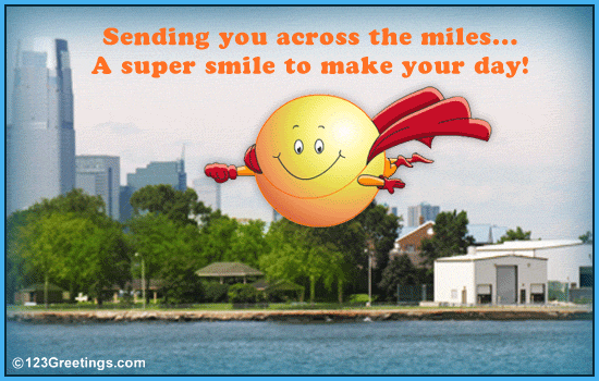 Smiles Across The Miles! Free Across the Miles eCards, Greeting Cards