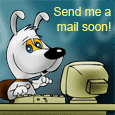 Send Me A Mail Soon!