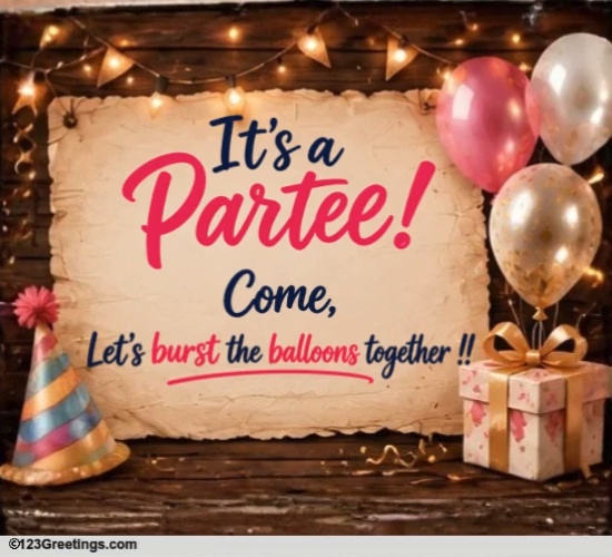 It's Party Time.