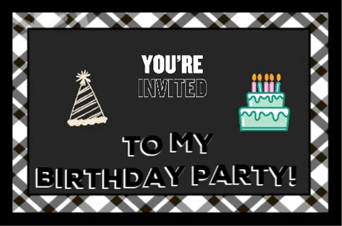 You Are Invited To My Birthday Party.