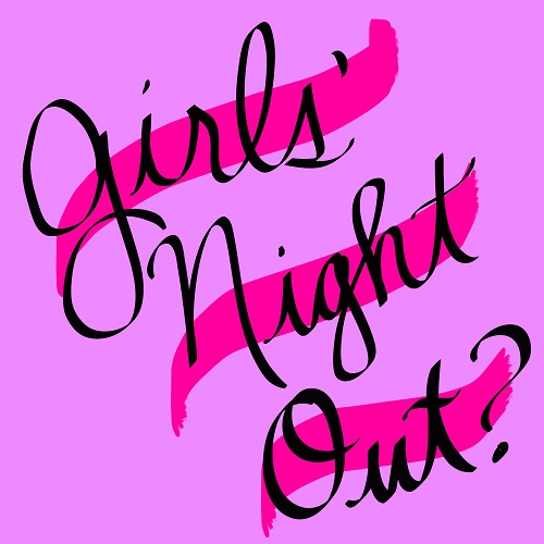 Let’s Have A Girls’ Night Out! Free Casual eCards | 123 Greetings