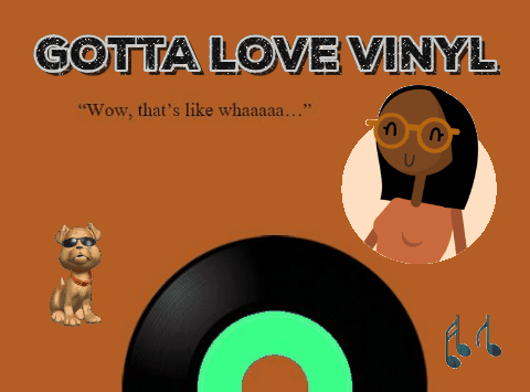 Gotta Love Vinyl!