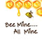 Bee Mine...