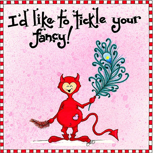 Tickle Your Fancy. Free Dating & Flirting eCards, Greetings