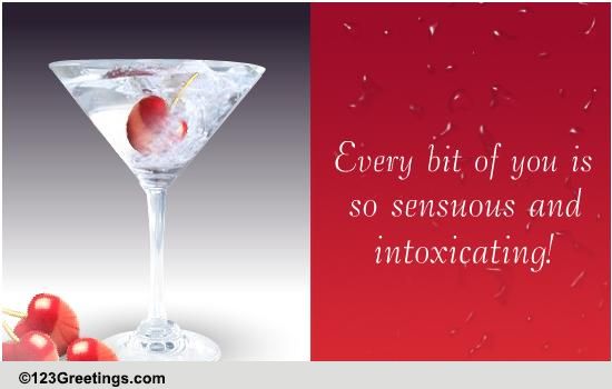 Sensuous And Intoxicating... Free Dating & Flirting eCards | 123 Greetings