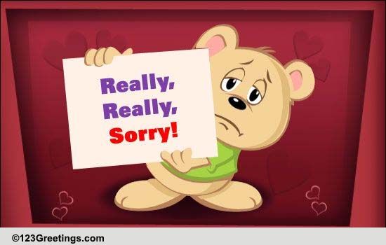 I'm Sorry. Really, Really Sorry! Free I Am Sorry eCards, Greeting Cards ...