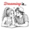 Dreaming Is..