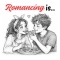 Romancing Is..
