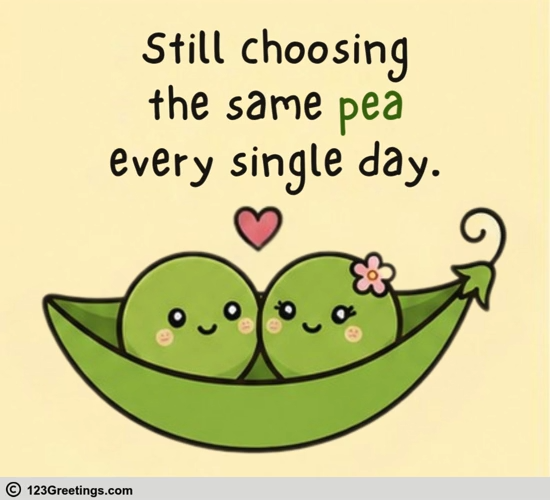 Choosing You Everyday My Sweet Pea.