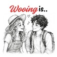 Wooing Is..