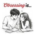 Obsessing Is..