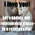 I Love U. Update Relationship Status.