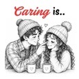 Caring Is..