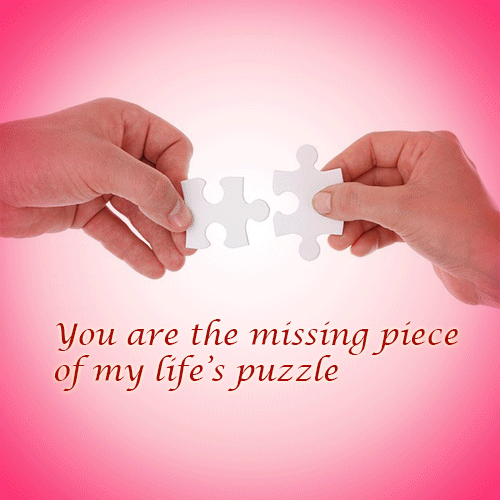 You Complete My Life’s Puzzle!