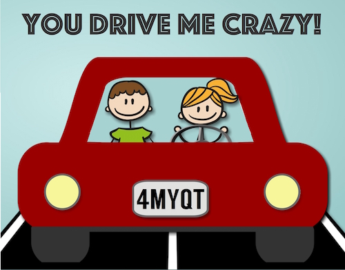 You Drive Me Crazy!