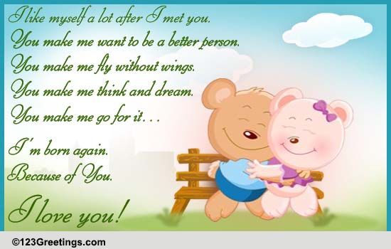 I'm Born Again... Because of You! Free Madly in Love eCards | 123 Greetings